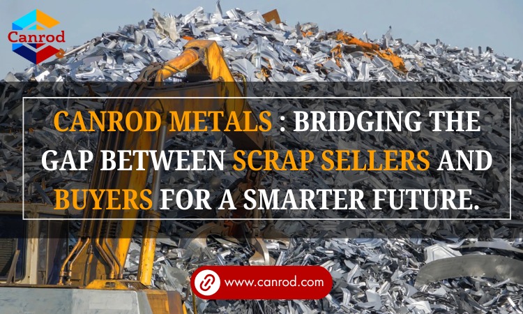 Canrod Metals: Bridging The Gap Between Scrap Sellers And Buyers For A Smarter Future